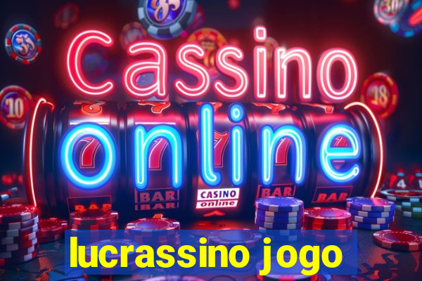 lucrassino jogo